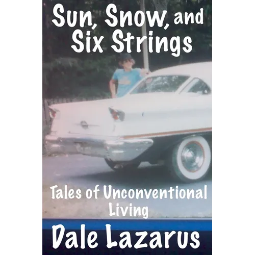Sun, Snow, and Six Strings - Paperback