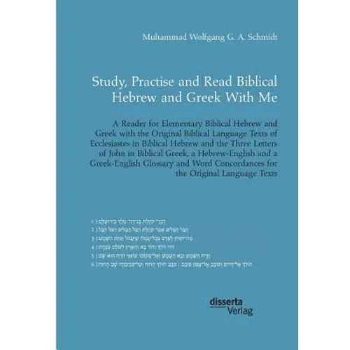 Study, Practise and Read Biblical Hebrew and Greek With Me. A Reader for Elementary Biblical Hebrew and Greek with the Original Biblical Language Text - Paperback