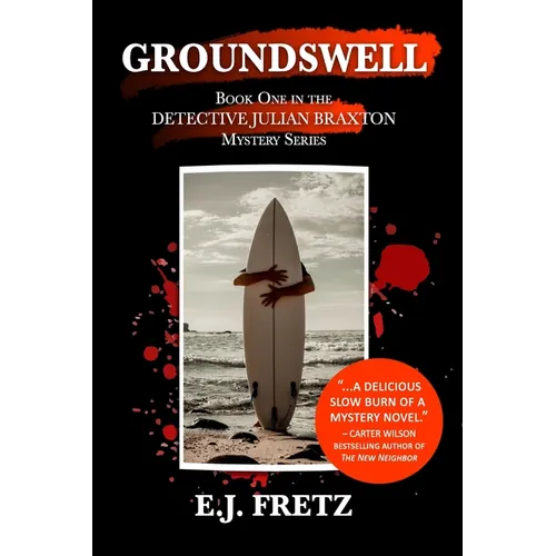 Groundswell: Book One in the Detective Julian Braxton Mystery Series - Paperback