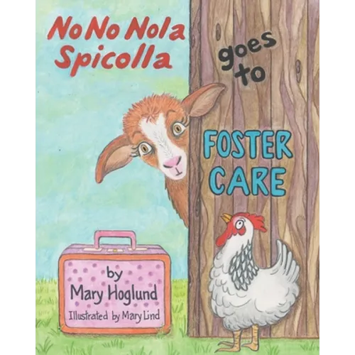 No No Nola Spicolla Goes to Foster Care - Paperback