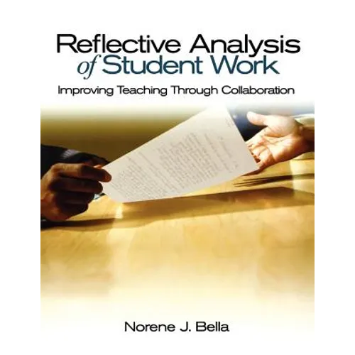 Reflective Analysis of Student Work: Improving Teaching Through Collaboration - Paperback
