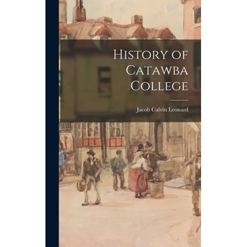 History of Catawba College - Hardcover