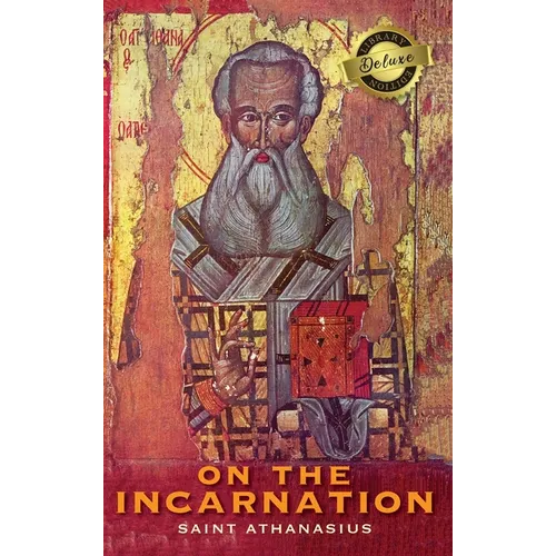 On the Incarnation (Deluxe Library Edition) - Hardcover