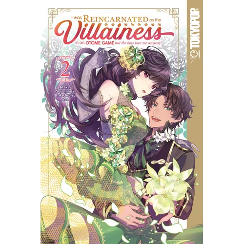 I Was Reincarnated as the Villainess in an Otome Game But the Boys Love Me Anyway!, Volume 2 - Paperback