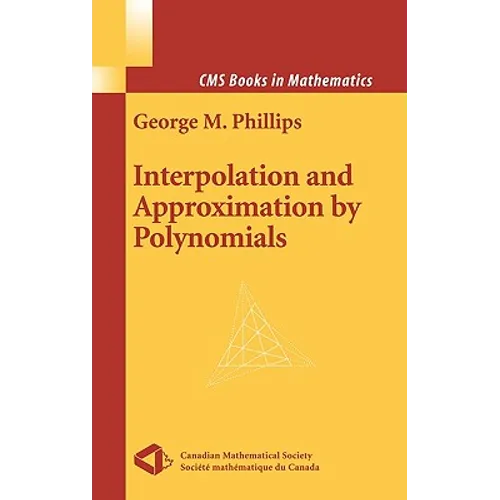 Interpolation and Approximation by Polynomials - Hardcover