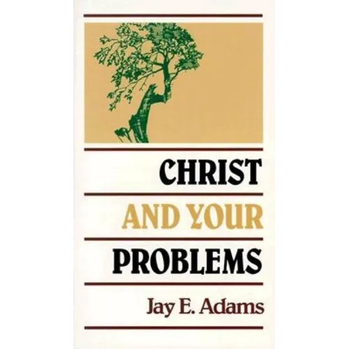 Christ and Your Problems - Paperback