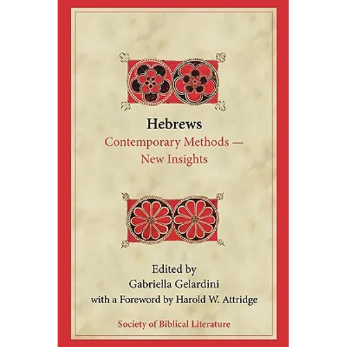 Hebrews: Contemporary Methods--New Insights - Paperback