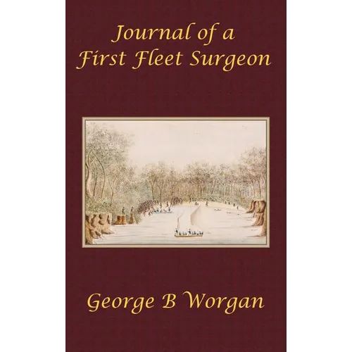 Journal of a First Fleet Surgeon (1788) - Hardcover