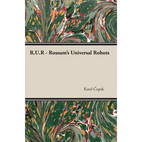 R.U.R. - Rossum's Universal Robots - Paperback