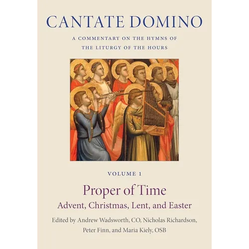 The Proper of Time: Advent, Christmas, Lent, and Easter - Hardcover