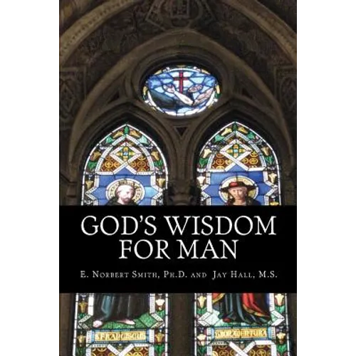 God's Wisdom for Man - Paperback