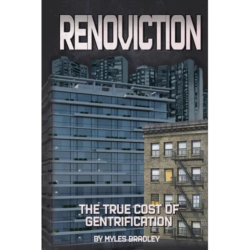 Renoviction: The True Cost of Gentrification - Paperback