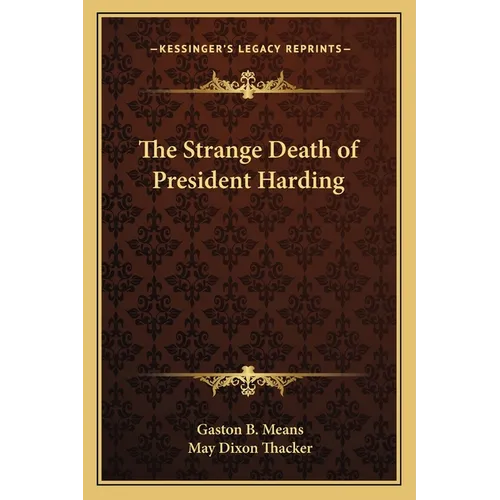 The Strange Death of President Harding - Paperback