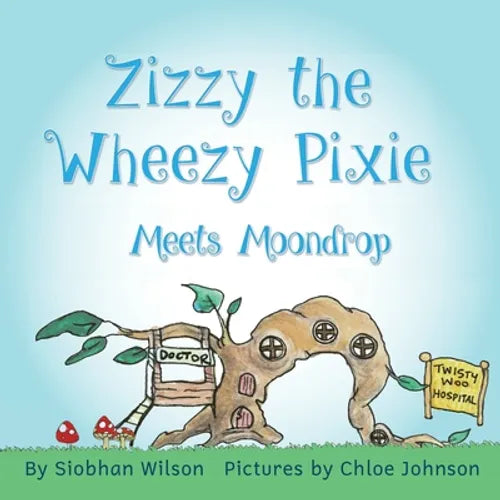 Zizzy the Wheezy Pixie Meets Moondrop - Paperback