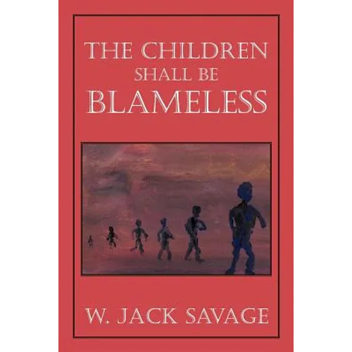 The Children Shall Be Blameless - Paperback