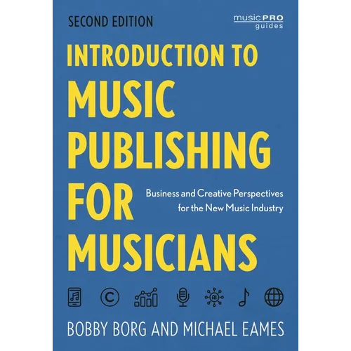 Introduction to Music Publishing for Musicians: Business and Creative Perspectives for the New Music Industry - Paperback