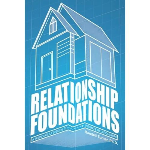 Relationship Foundations - Paperback