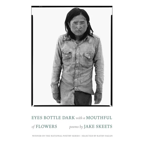 Eyes Bottle Dark with a Mouthful of Flowers: Poems - Paperback