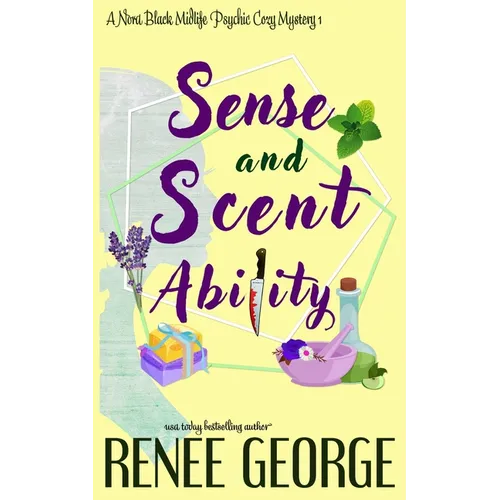 Sense and Scent Ability: A Paranormal Women's Fiction Novel - Paperback