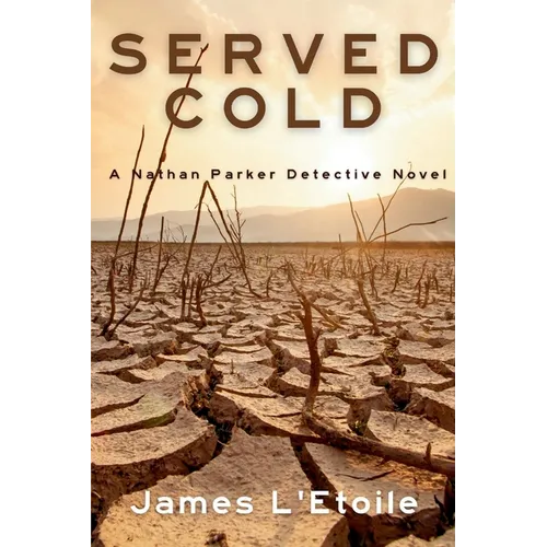 Served Cold: A Detective Nathan Parker Novel - Paperback
