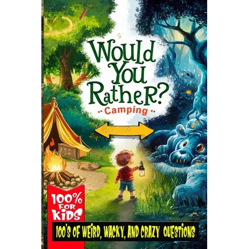 Would You Rather: Camping "For Kids" - Paperback