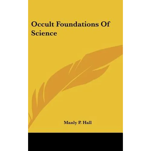 Occult Foundations Of Science - Hardcover