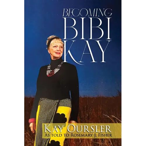 Becoming Bibi Kay - Paperback