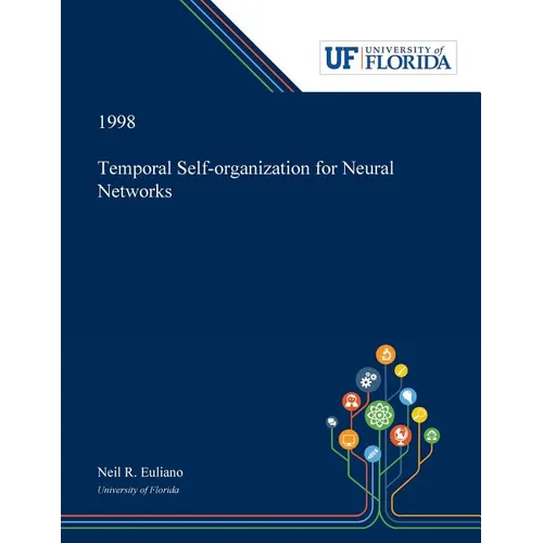 Temporal Self-organization for Neural Networks - Paperback