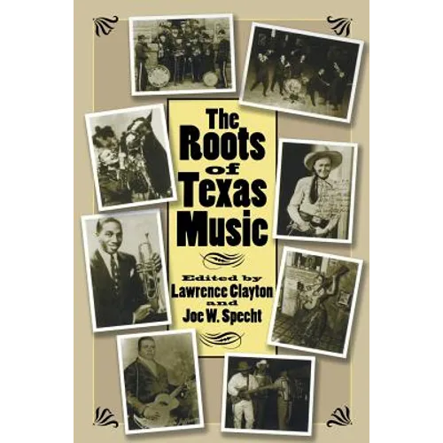 The Roots of Texas Music: Volume 93 - Paperback
