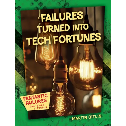 Failures Turned Into Tech Fortunes - Paperback