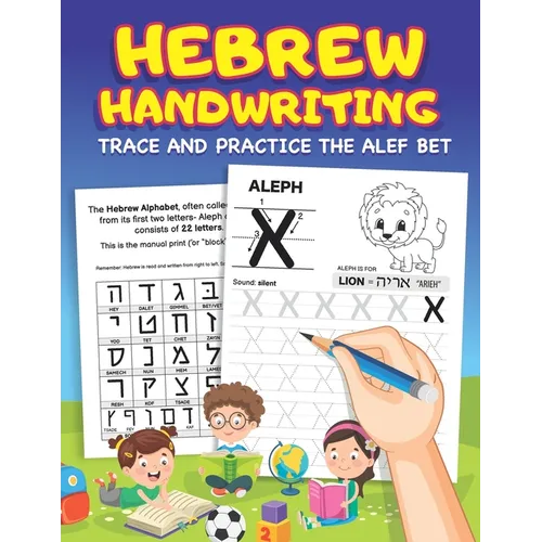 Hebrew Handwriting: Learn to Write the Hebrew Alphabet by Tracing Letters for Kids and Beginners - Alef Bet Tracing and Practice Workbook - Paperback
