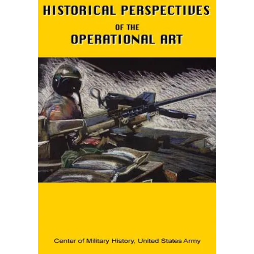 Historical Perspectives of the Operational Art - Paperback