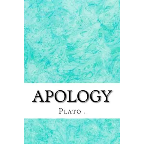Apology: (Plato Classics Collection) - Paperback