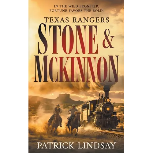 Texas Rangers Stone & McKinnon: A Classic Western Adventure Duo - Paperback
