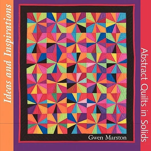 Ideas and Inspirations: Abstract Quilts in Solids - Paperback