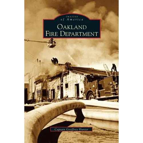 Oakland Fire Department - Hardcover
