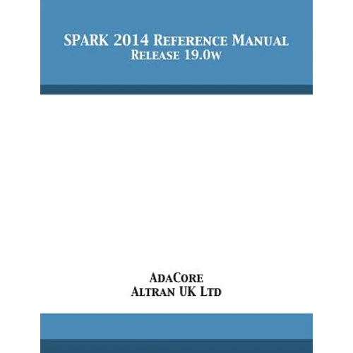 SPARK 2014 Reference Manual: Release 19.0w - Paperback