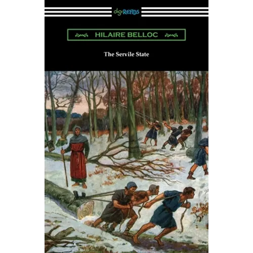 The Servile State - Paperback