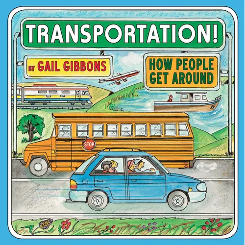 Transportation!: How People Get Around - Hardcover