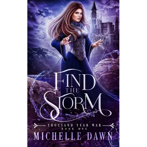 Find the Storm: Thousand Year War, Book 1 - Paperback