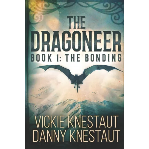 The Dragoneer: Book 1: The Bonding - Paperback