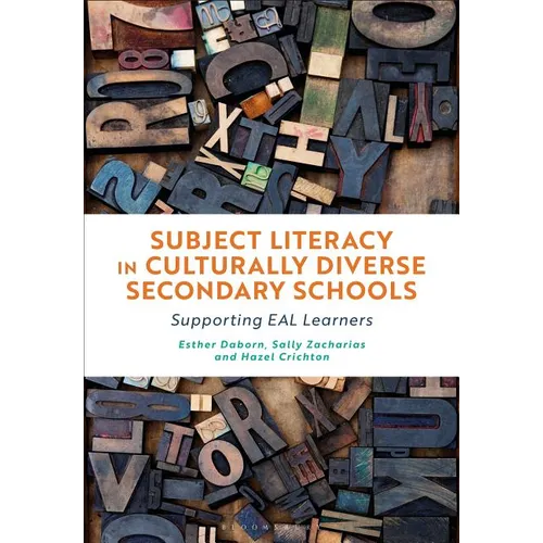 Subject Literacy in Culturally Diverse Secondary Schools: Supporting Eal Learners - Paperback
