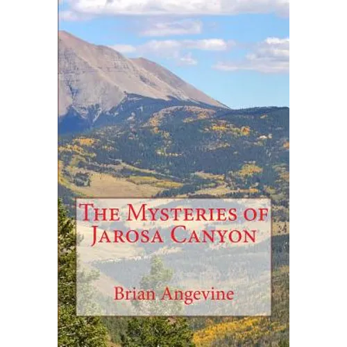 The Mysteries of Jarosa Canyon - Paperback