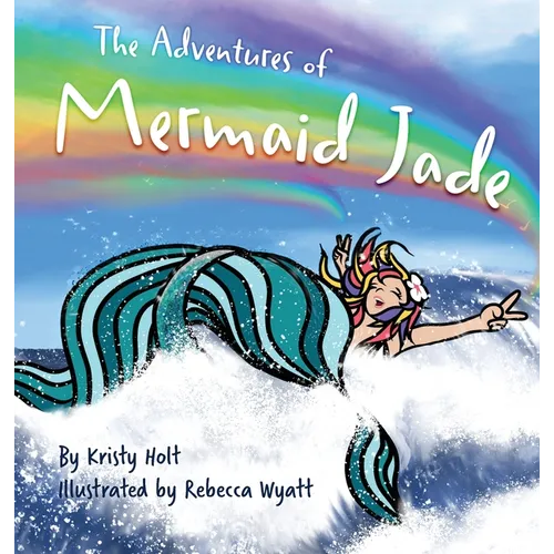 The Adventures of Mermaid Jade - Hardcover