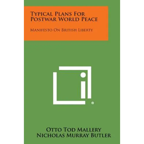 Typical Plans for Postwar World Peace: Manifesto on British Liberty - Paperback