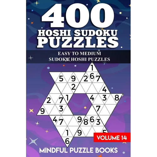 400 Hoshi Sudoku Puzzles: Easy to Medium Sudoku Hoshi Puzzles - Paperback