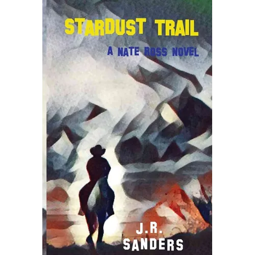 Stardust Trail: A Nate Ross Novel - Paperback