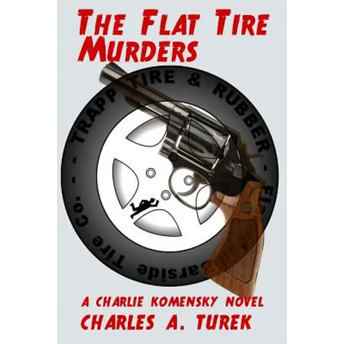 The Flat Tire Murders - Paperback