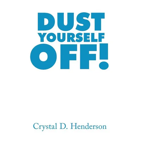 Dust Yourself Off! - Hardcover
