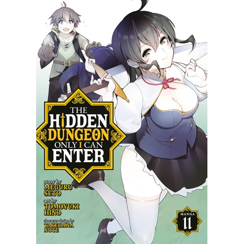 The Hidden Dungeon Only I Can Enter (Manga) Vol. 11 - Paperback